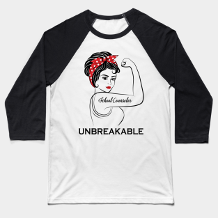 School Counselor Baseball T-Shirt - School Counselor Unbreakable by Marc